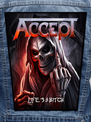 Accept - Life's A Bitch Metalworks Back Patch