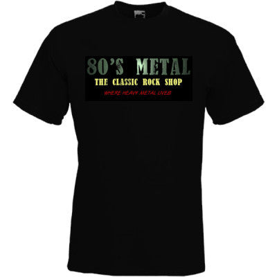 80's Metal - Where Heavy Metal Lives T Shirt
