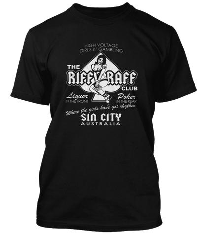 The Riff Raff T Shirt