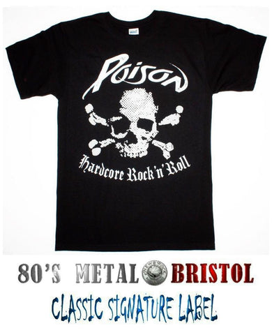 Poison - Hardcore Rock 'n' Roll T Shirt